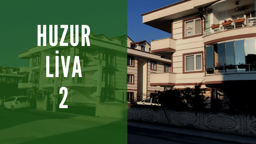 Huzur Liva 2 | Sakarya'nın En İyi Siteleri